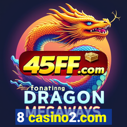 8 casino2.com